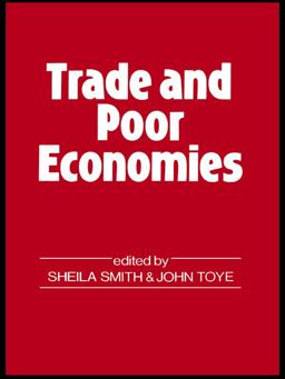 Trade and Poor Economies Trade and Poor Economies