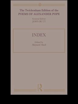 The Twickenham Edition of the Poems of Alexander Pope