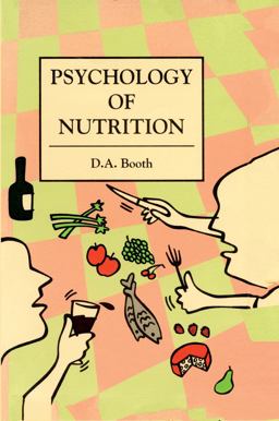 The Psychology of Nutrition The Psychology of Nutrition