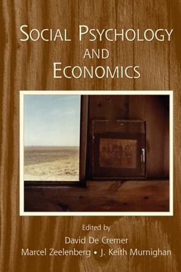 Social Psychology and Economics Social Psychology and Economics
