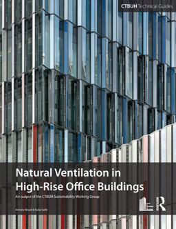 Guide to Natural Ventilation in High Rise Office Buildings