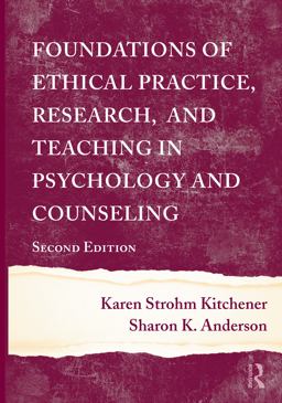 Foundations of Ethical Practice, Research, and Teaching in Psychology and Counseling