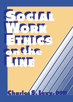 Social Work Ethics on the Line Social Work Ethics on the Line