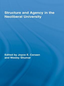 Structure and Agency in the Neoliberal University
