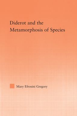 Diderot and the Metamorphosis of Species