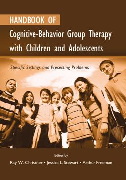 Handbook of Cognitive-Behavior Group Therapy with Children and Adolescents