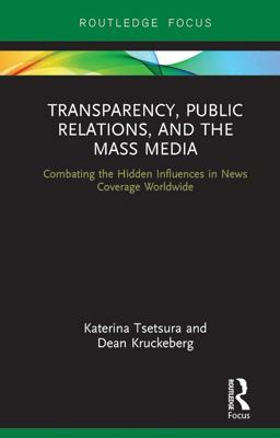 Transparency, Public Relations and the Mass Media Transparency, Public Relations and the Mass Media