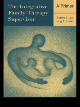 The Integrative Family Therapy Supervisor: a Primer