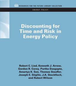 Discounting for Time and Risk in Energy Policy Discounting for Time and Risk in Energy Policy