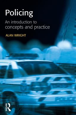 Policing: an Introduction to Concepts and Practice