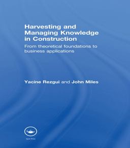 Harvesting and Managing Knowledge in Construction