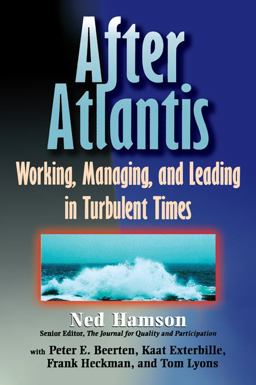 After ATLANTIS: Working, Managing, and Leading in Turbulent Times