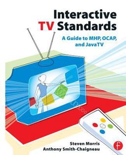 Interactive TV Standards Interactive TV Standards