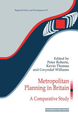 Metropolitan Planning in Britain Metropolitan Planning in Britain