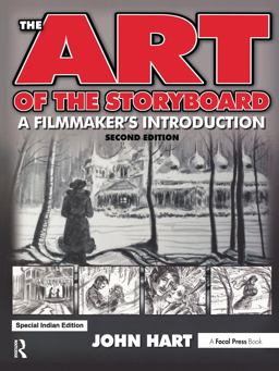 The Art of the Storyboard The Art of the Storyboard