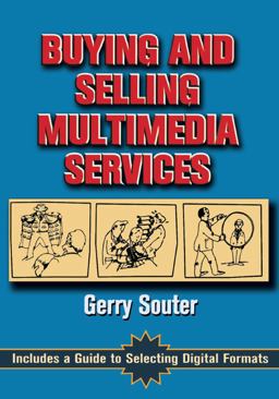 Buying and Selling Multimedia Services Buying and Selling Multimedia Services