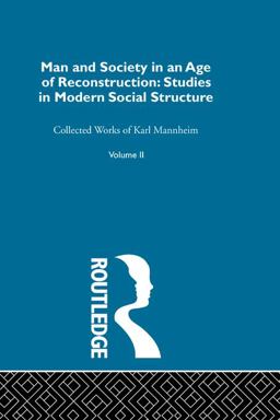 Man and Society in an Age of Reconstruction Man and Society in an Age of Reconstruction