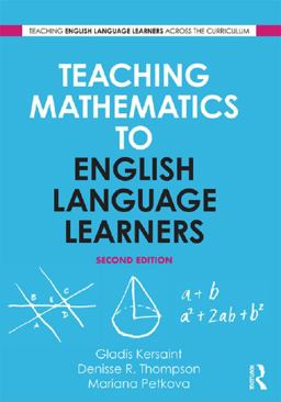Teaching Mathematics to English Language Learners Teaching Mathematics to English Language Learners