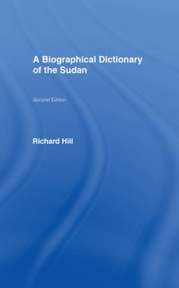 A Biographical Dictionary of the Sudan