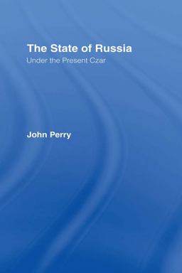 The State of Russia under the Present Czar
