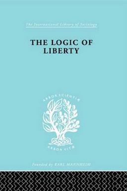 The Logic of Liberty