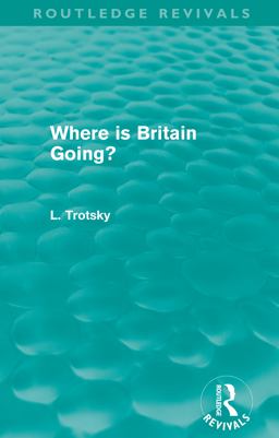 Where Is Britain Going? (Routledge Revivals)