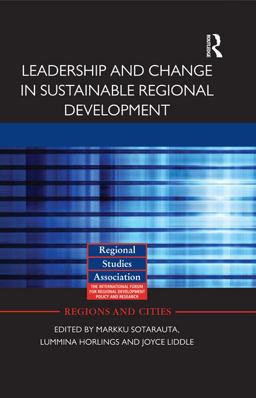 Leadership and Change in Sustainable Regional Development Leadership and Change in Sustainable Regional Development