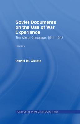 Soviet Documents on the Use of War Experience