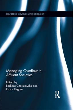Managing Overflow in Affluent Societies Managing Overflow in Affluent Societies