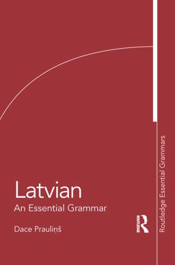 Latvian: an Essential Grammar
