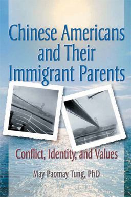 Chinese Americans and Their Immigrant Parents Chinese Americans and Their Immigrant Parents
