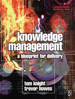 Knowledge Management - a Blueprint for Delivery