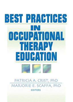 Best Practices in Occupational Therapy Education Best Practices in Occupational Therapy Education