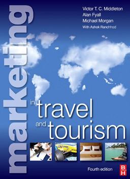 Marketing in Travel and Tourism Marketing in Travel and Tourism