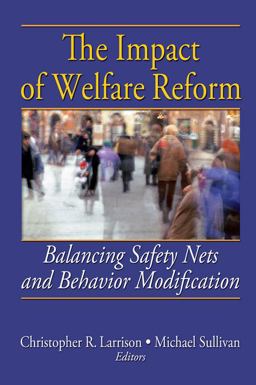 The Impact of Welfare Reform The Impact of Welfare Reform