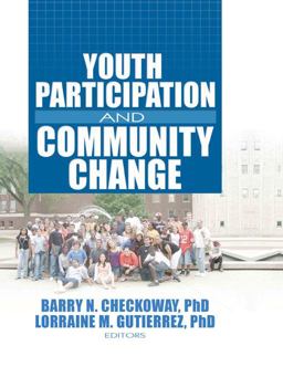 Youth Participation and Community Change Youth Participation and Community Change