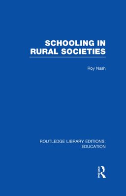 Schooling in Rural Societies (RLE Edu L)