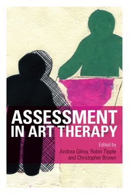 Assessment in Art Therapy Assessment in Art Therapy
