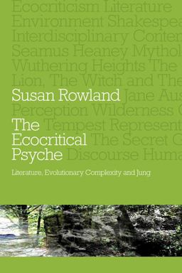 The Ecocritical Psyche The Ecocritical Psyche