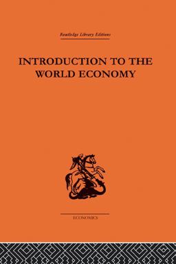 Introduction to the World Economy Introduction to the World Economy