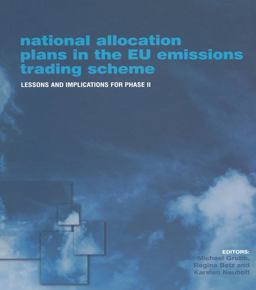 National Allocation Plans in the EU Emissions Trading Scheme National Allocation Plans in the EU Emissions Trading Scheme
