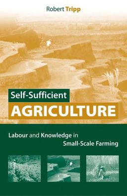 Self-Sufficient Agriculture Self-Sufficient Agriculture