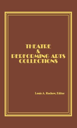 Theatre and Performing Arts Collections
