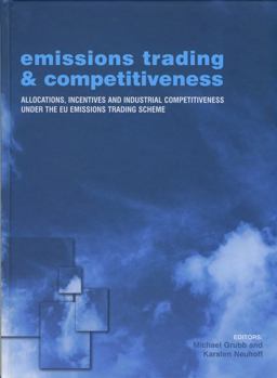 Emissions Trading and Competitiveness Emissions Trading and Competitiveness