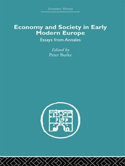 Economy and Society in Early Modern Europe Economy and Society in Early Modern Europe