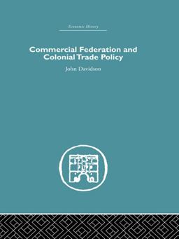 Commercial Federation and Colonial Trade Policy