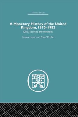 A Monetary History of the United Kingdom A Monetary History of the United Kingdom