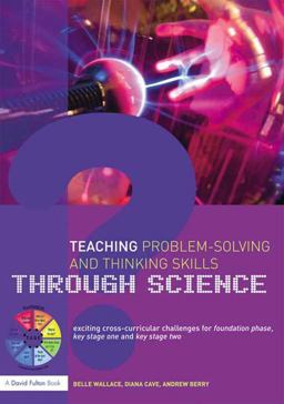 Teaching Problem-Solving and Thinking Skills Through Science