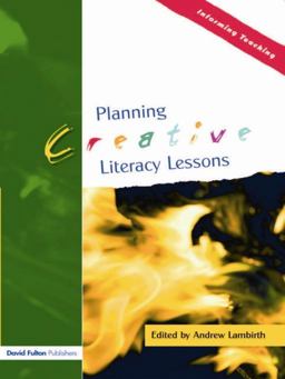 Planning Creative Literacy Lessons Planning Creative Literacy Lessons