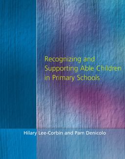 Recognising and Supporting Able Children in Primary Schools